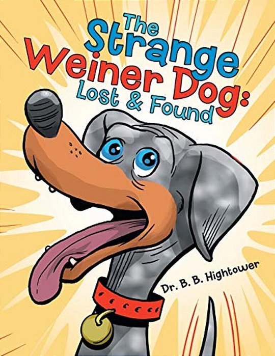 The Strange Weiner Dog: Lost & Found-..