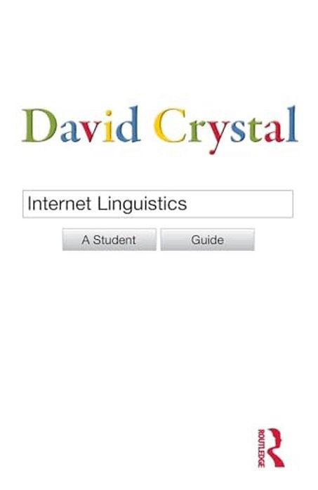 Internet Linguistics: A Student Guide-..