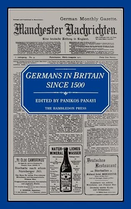 Germans In Britain Since 1500-..