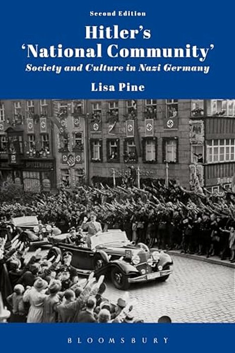 Hitler's 'National Community': Society And Culture In Nazi Germany-..