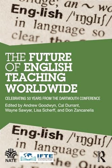 The Future Of English Teaching Worldwide: Celebrating 50 Years From The Dartmouth Conference-..