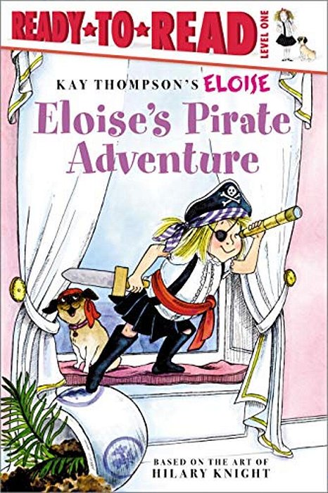 Eloise's Pirate Adventure: Ready-To-read Level 1-..
