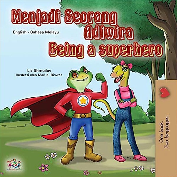 Being A Superhero (Malay English Bilingual Book For Kids)-..