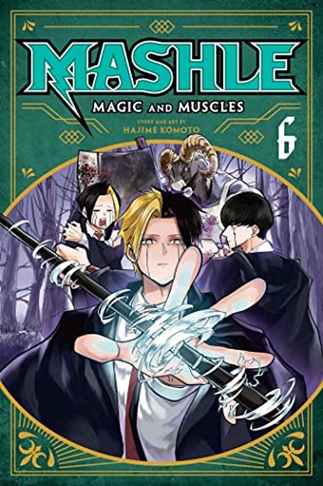 Mashle: Magic And Muscles, Vol. 6: Finn Ames And The Friend-..