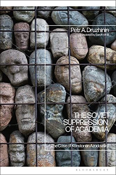 The Soviet Suppression Of Academia: The Case Of Konstantin Azadovsky-..