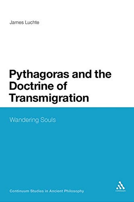 Pythagoras And The Doctrine Of Transmigration: Wandering Souls-..