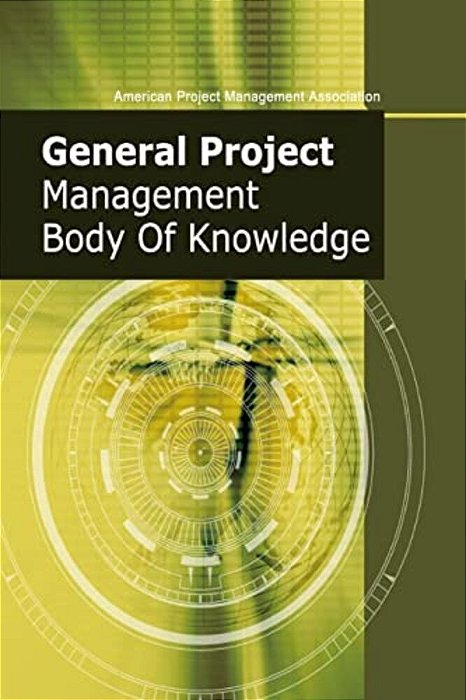 General Project Management Body Of Knowledge-..