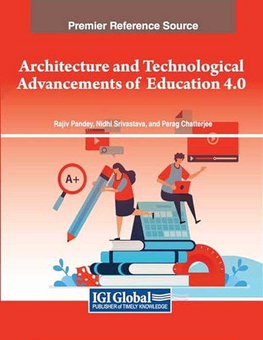 Architecture And Technological Advancements Of Education 4.0-..