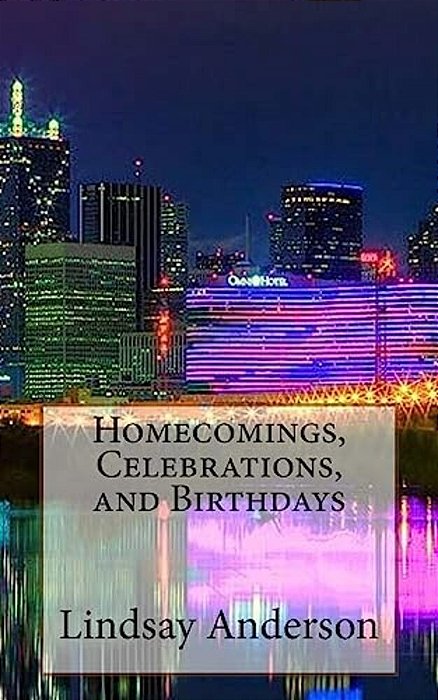 Homecomings, Celebrations, And Birthdays-..