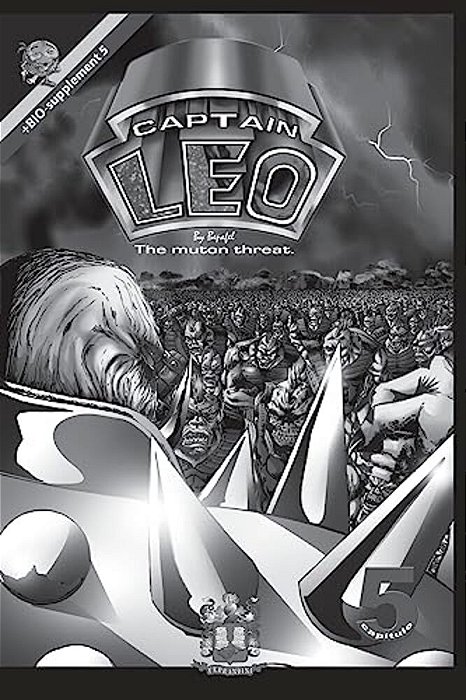 Captain Leo. Chapter 4-White And Black Version: +Bio-Supplement 4-..