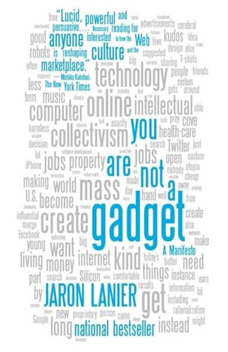 You Are Not A Gadget: A Manifesto-..