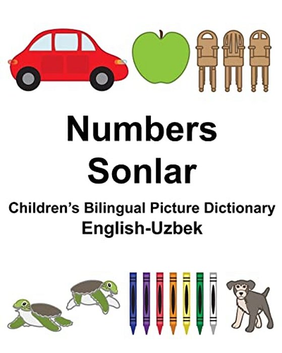 English-Uzbek Numbers/Sonlar Children's Bilingual Picture Dictionary-..