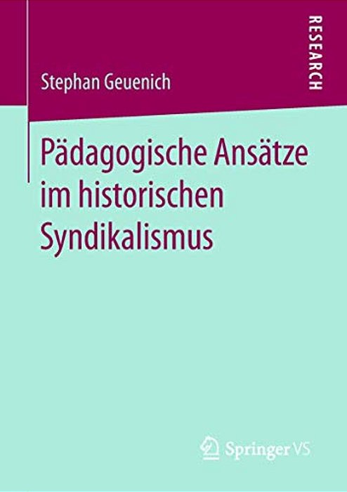 Pädagogische Ansätze Im Historischen Syndikalismus-..