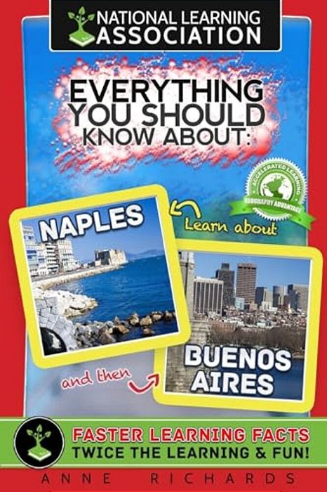 Everything You Should Know About: Naples And Buenos Aires-..