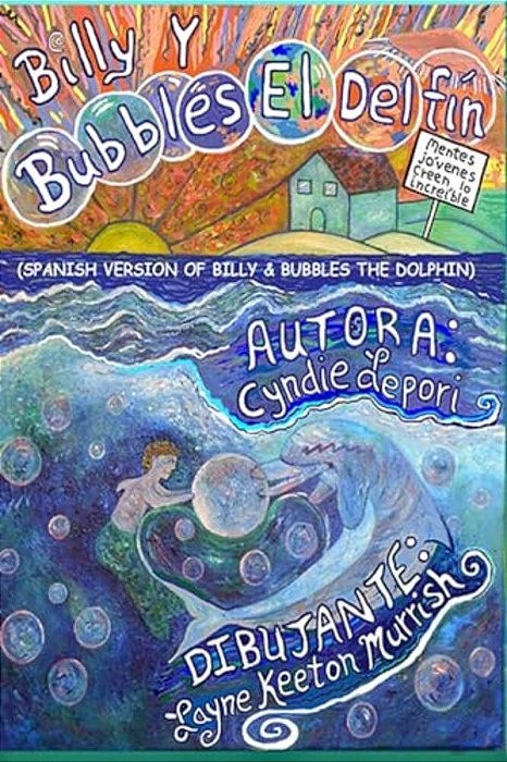 Billy Y Bubbles, El Delfin: Spanish Translation Of Billy And Bubbles The Dolphin-..