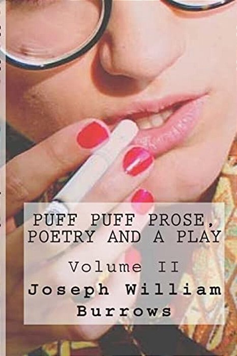 Puff Puff Prose, Poetry And A Play Voll. II-..
