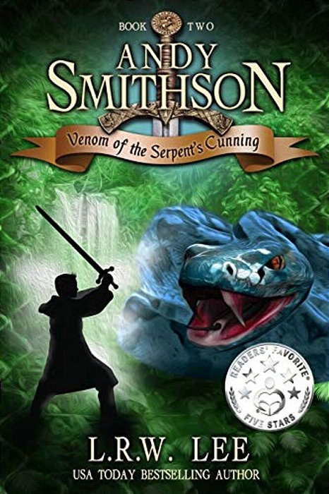 Andy Smithson: Venom Of The Serpent's Cunning (Book 2)-..