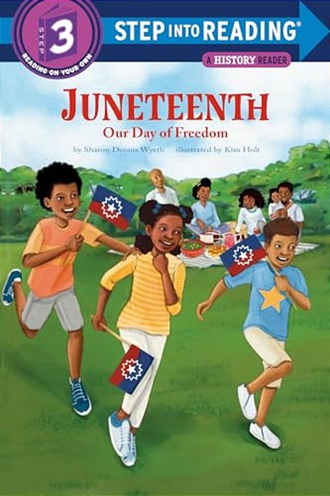 Juneteenth: Our Day Of Freedom-..