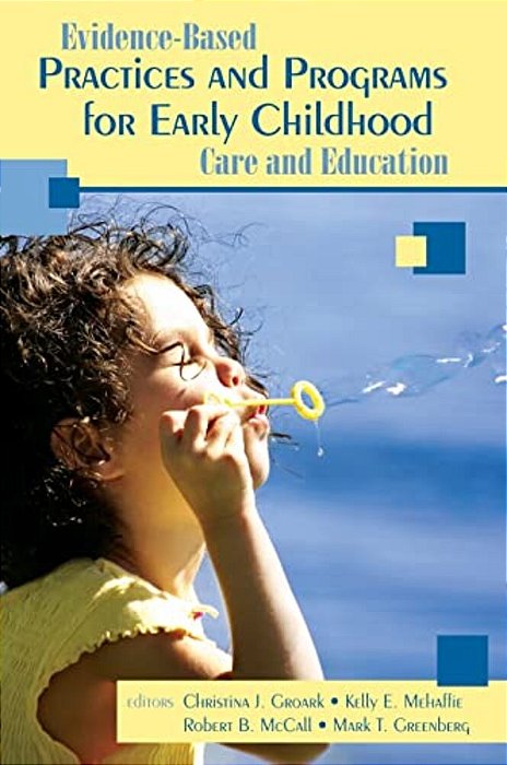 Evidence-Based Practices And Programs For Early Childhood Care And Education-..