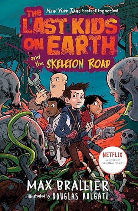 The Last Kids On Earth And The Skeleton Road-..