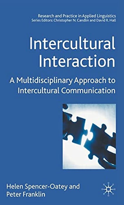 Intercultural Interaction: A Multidisciplinary Approach To Intercultural Communication-..