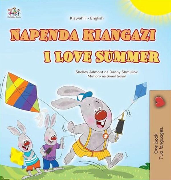 I Love Summer (Swahili English Bilingual Children's Book)-..