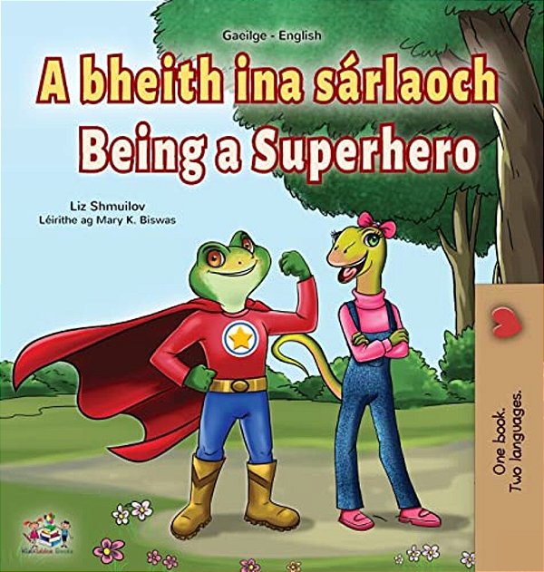 Being A Superhero (Irish English Bilingual Book For Kids)-..