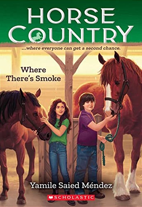 Where There's Smoke (Horse Country #3): Volume 3-..