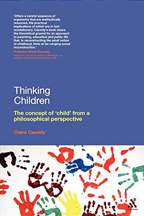 Thinking Children: The Concept Of 'Child' From A Philosophical Perspective-..