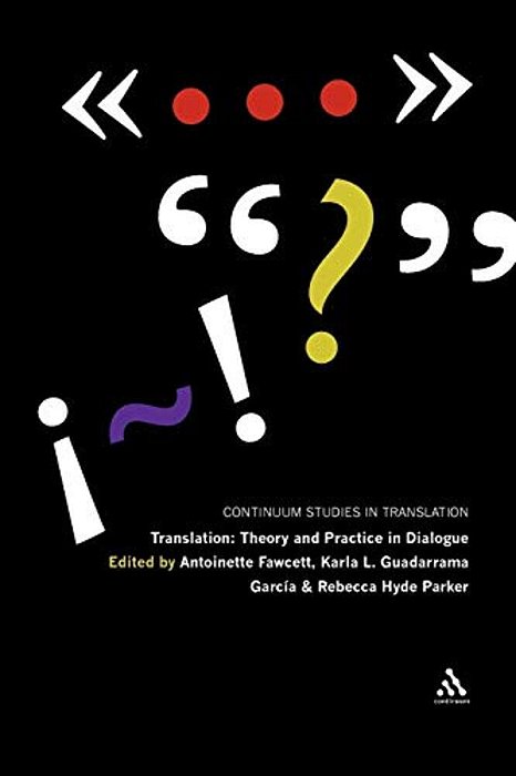 Translation: Theory And Practice In Dialogue-..