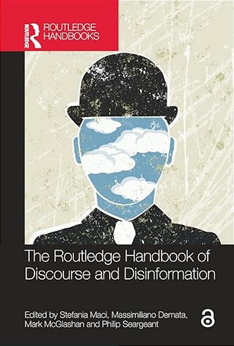 The Routledge Handbook Of Discourse And Disinformation-..