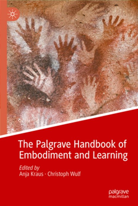 The Palgrave Handbook Of Embodiment And Learning-..