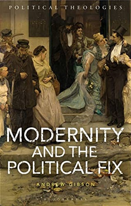 Modernity And The Political Fix-..
