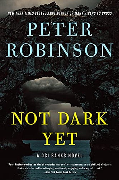 Not Dark Yet: A Dci Banks Novel-..