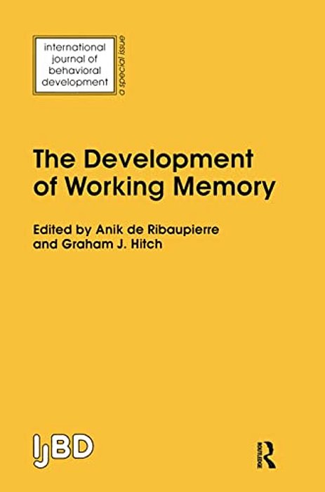 The Development Of Working Memory: A Special Issue Of The International Journal Of Behavioural Development-..