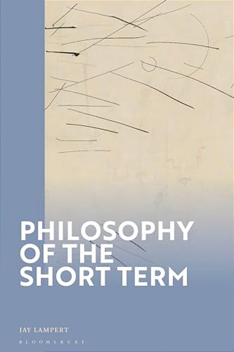 Philosophy Of The Short Term-..