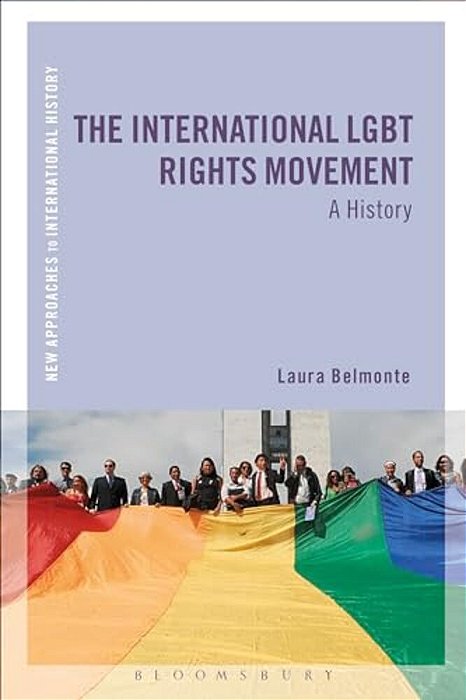 The International Lgbt Rights Movement: A History-..