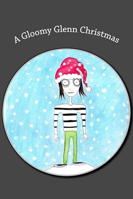 A Gloomy Glenn Christmas-..
