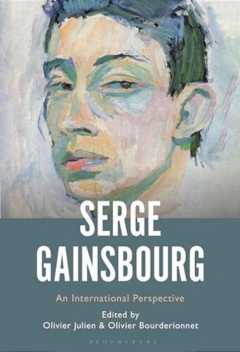 Serge Gainsbourg: An International Perspective-..