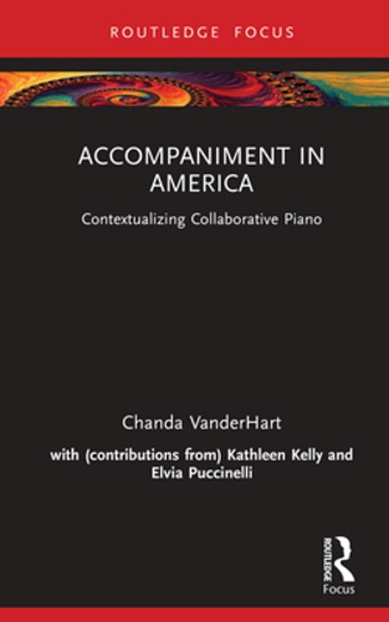 Accompaniment In America: Contextualizing Collaborative Piano-..
