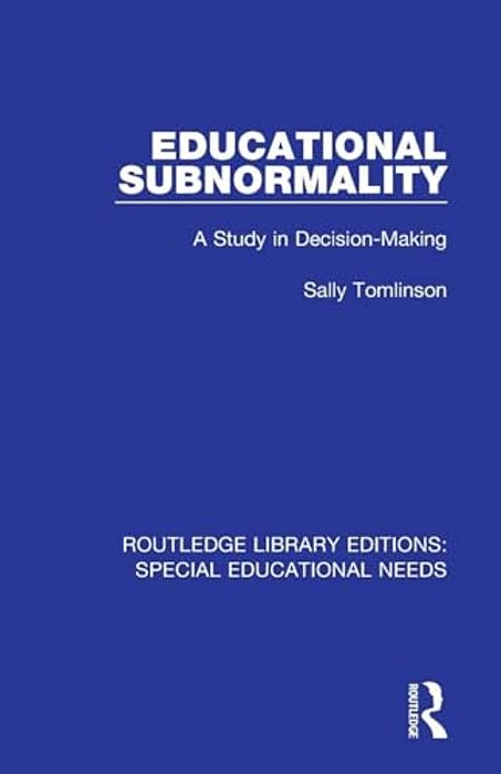 Educational Subnormality: A Study In Decision-Making-..