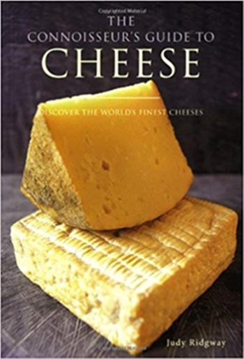 The Connoisseur's Guide To Cheese - Discover The World's Finest Cheeses (Paperback)-..
