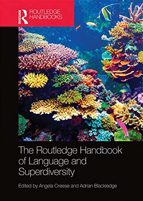 The Routledge Handbook Of Language And Superdiversity-..