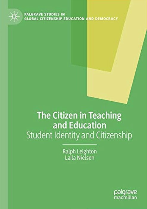 The Citizen In Teaching And Education: Student Identity And Citizenship-..