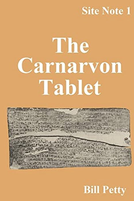 The Carnarvon Tablet: Site Notes #1-..