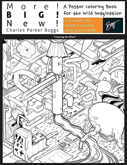 More! Big! New!: A Poster Coloring Book For The Wild Imagination-..
