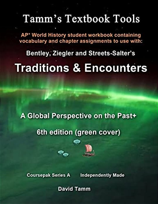Ap* World History Traditions And Encounters 6Th Edition+ Student Workbook: Relevant Daily Assignments Tailor Made For The Bentley/Ziegler/streets-Salt-..