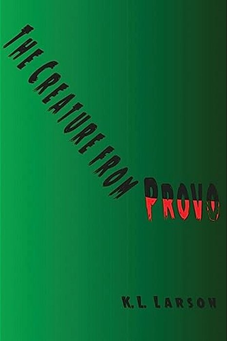 The Creature From Provo-..