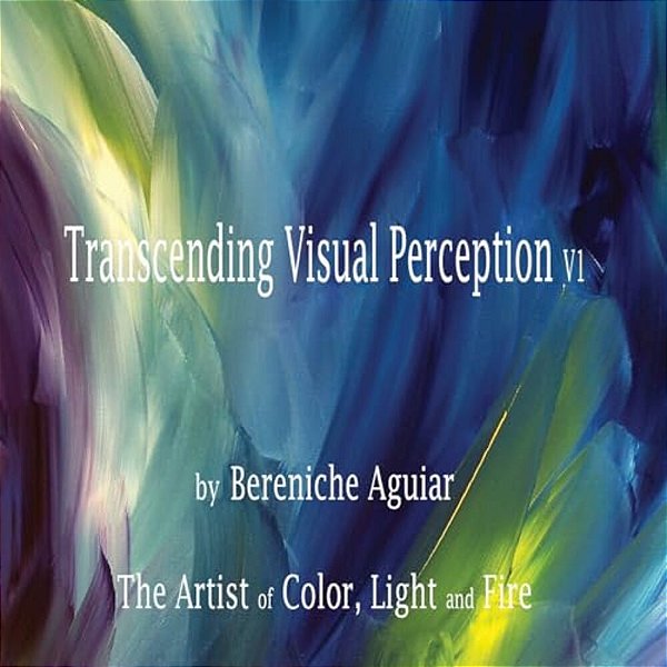 Transcending Visual Perception: Introduction To My Art-..