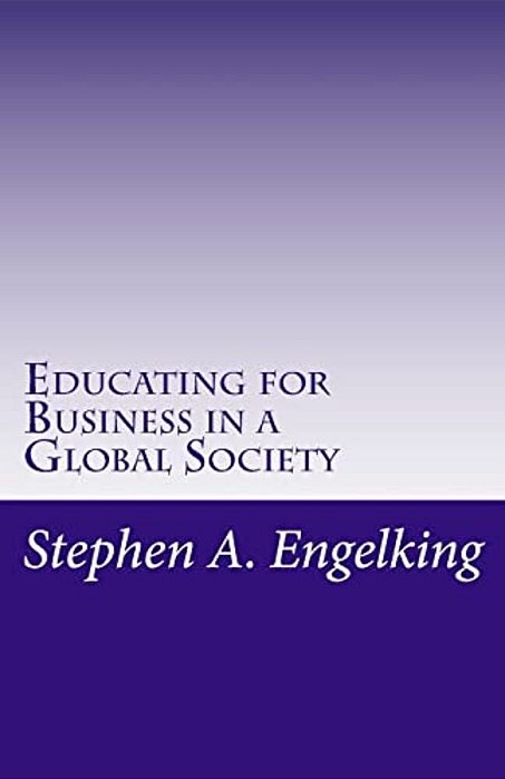 Educating For Business In A Global Society: The Strategic Relevance Of Cooperative Education For Germany's Small And Medium Sized Enterprises-..